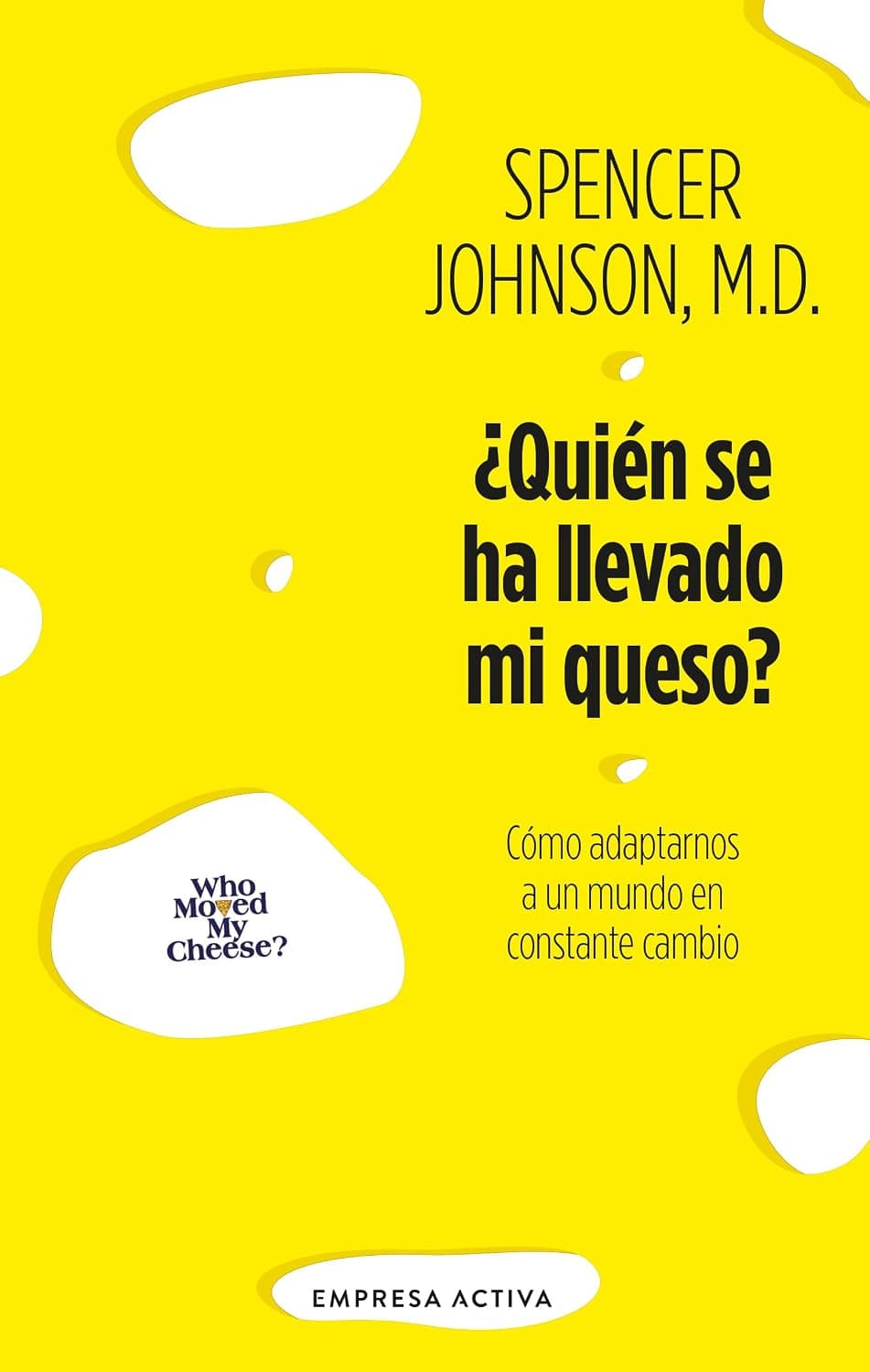Portada de ¿Quién se ha llevado mi queso?, de Spencer Johnson